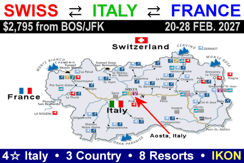Aosta, Italy based 3-country Alps tour! Snow sports & sightseeing in Italy, France & Switzerland with Pila, Courmayeur, Cervinia, La Thuile, Chamonix, Zermatt and more.
Boston/JFK flights, 4☆ hotel, and more. On IKON or local lift passes. February 20-28, 2027